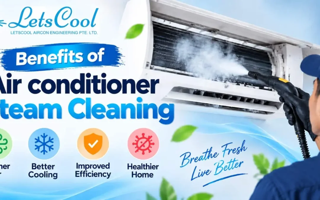 Benefits of Air conditioner Steam Cleaning
