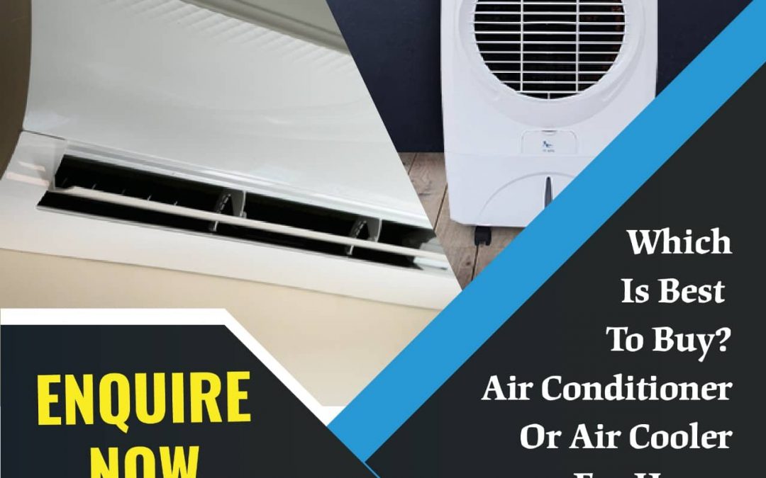 Whish is best to buy? Aircon VS Aircooler for Home