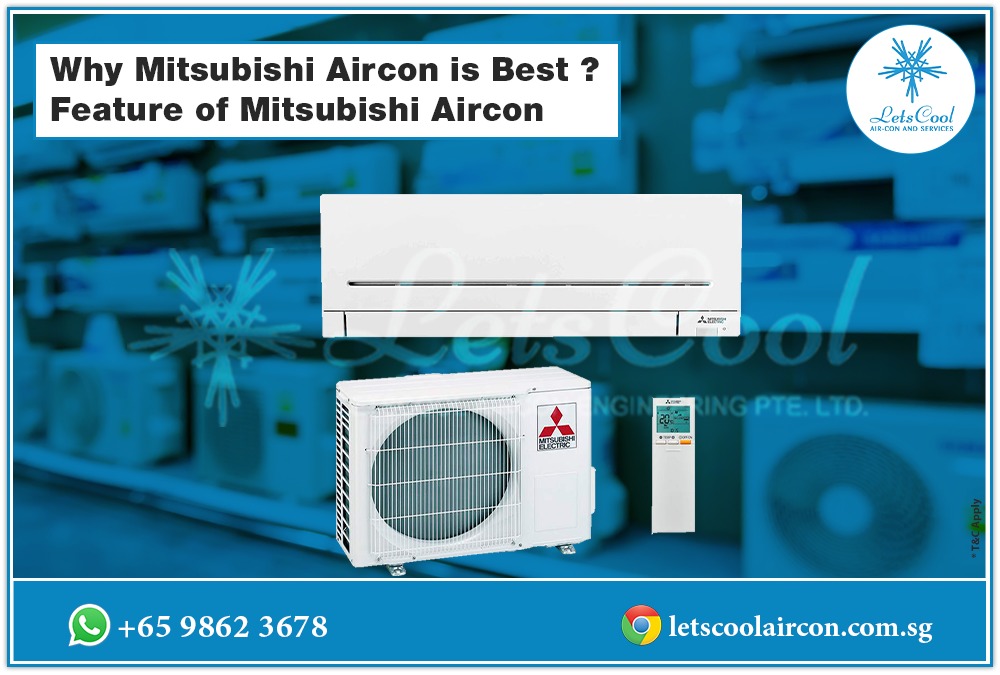 Why Mitsubishi Aircon is Best? | Feature of Mitsubishi Aircon
