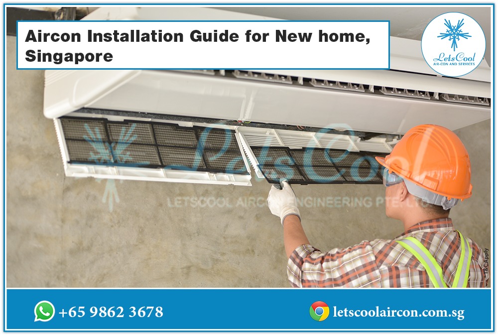 aircon installation guide for new home in singapore