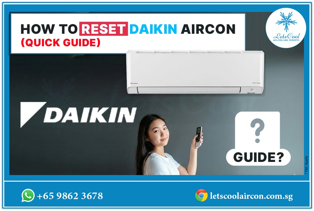 How to Reset Daikin Aircon (Quick Guide) For Singapore Model
