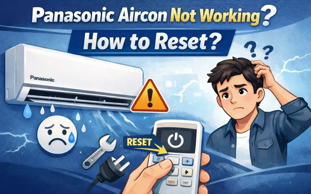 Panasonic Aircon Not Working? How to Reset It – Full Guide